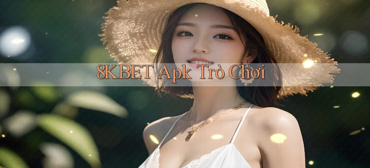 8kbet apk trò chơi