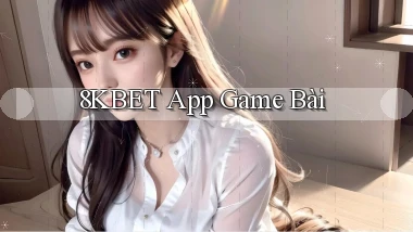 8kbet app game bài