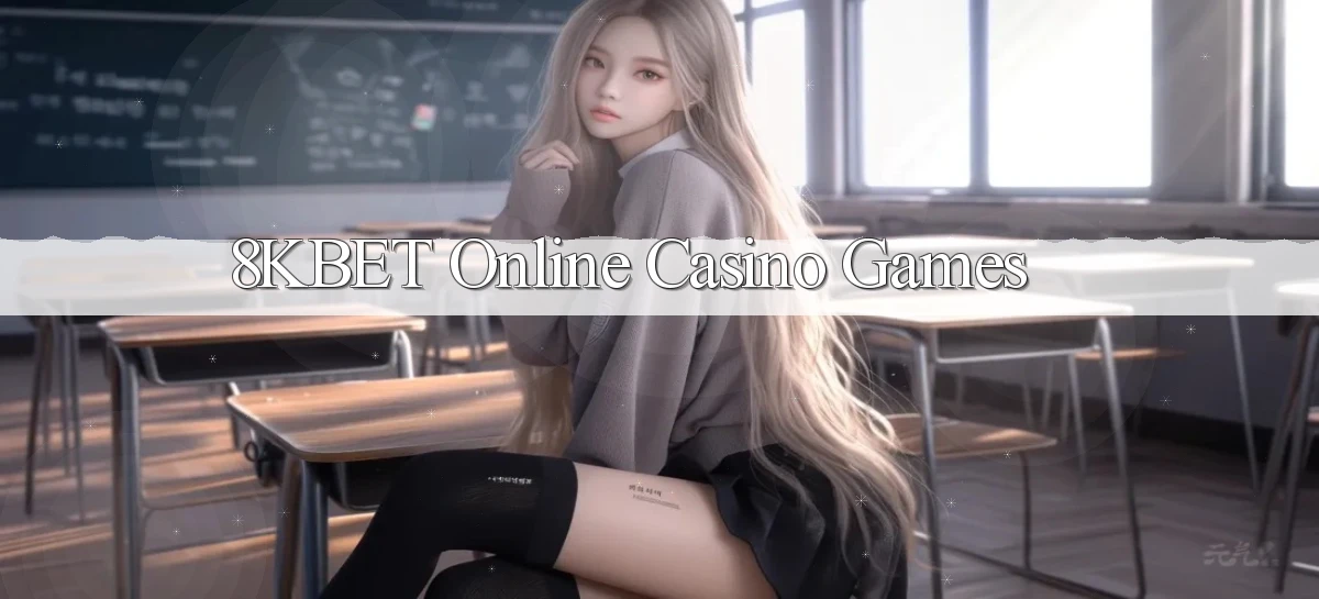 8kbet Online Casino Games