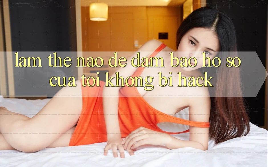 Làm thế nào để đảm bảo hồ sơ của tôi không bị hack?