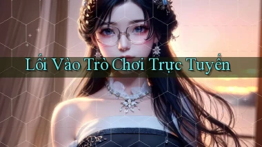 Lối vào Trò chơi trực tuyến