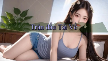 Trận đấu Tải về